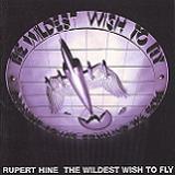 The Wildest Wish To Fly Complete Lyrics Hine Rupert