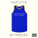 Fame Is for Assholes (Single) Lyrics Hoodie Allen