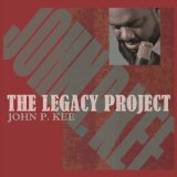Legacy Project Lyrics John P. Kee