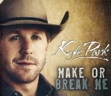 Make Or Break Me Lyrics Kyle Park