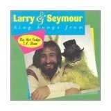 Larry & Seymour Sing Songs From The Hot Fudge T.V. Show Lyrics Larry Santos