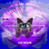 Reflections of Waking Dreams Lyrics Lee Negin
