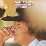 Stop and Smell the Roses Lyrics Mac Davis