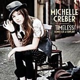 Timeless: Songs of a Century Lyrics Michelle Creber