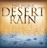 Desert Rain Lyrics Paul Wilbur