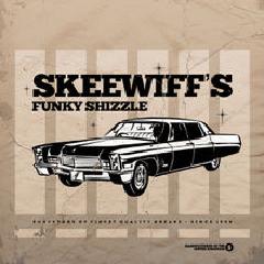 Skeewiff’s Funky Shizzl Lyrics Skeewiff