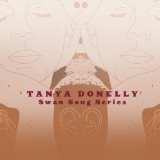 Swan Song Series Vol. 1 Lyrics Tanya Donelly