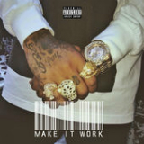 Make It Work (Single) Lyrics Tyga