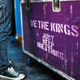 Just Keep Breathing (Single) Lyrics We the Kings