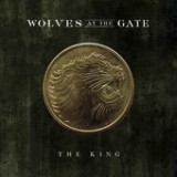 The King - Single Lyrics Wolves At The Gate