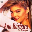 La Trampa Lyrics Ana Barbara