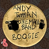 One Man Band Boogie Lyrics Andy Twyman