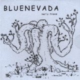 Narly Trees Lyrics Bluenevada