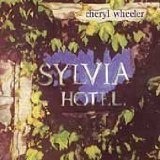 Sylvia Hotel Lyrics Cheryl Wheeler