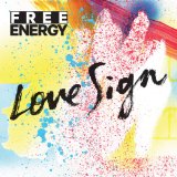 Love Sign Lyrics Free Energy