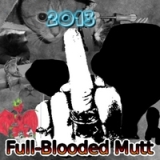 2013 Lyrics Full-Blooded Mutt
