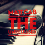 The Unreleased Lyrics Matt Cab