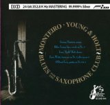 Blues For The Saxophone Club Lyrics Monteiro, Young & Holt