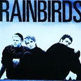 Rainbirds Lyrics Rainbirds