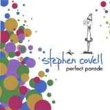 Perfect Parade Lyrics Stephen Covell