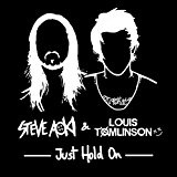 Just Hold On (Single) Lyrics Steve Aoki & Louis Tomlinson