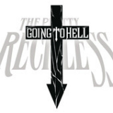 Going to Hell (Single) Lyrics The Pretty Reckless