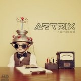 Remixed Lyrics Astrix 