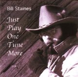 Just Play One Tune More Lyrics Bill Staines