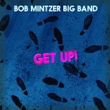 Get Up  Lyrics Bob Mintzer Big Band