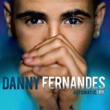AutomaticLUV Lyrics Danny Fernandes