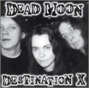 Destination X Lyrics Dead Moon