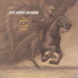 The Taking of Black Heart Lyrics Five Horse Johnson