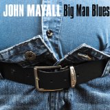 Big Man Blues Lyrics John Mayall