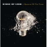 Because Of The Times Lyrics Kings Of Leon