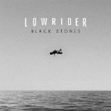Black Stones Lyrics Lowrider