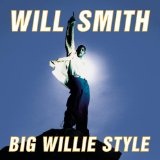Big Willie Style Lyrics Smith Will