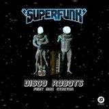 Disco Robots Lyrics Superfunk
