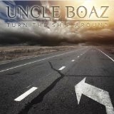 Turn the Ship Around Lyrics Uncle Boaz