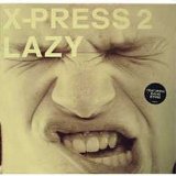 Miscellaneous Lyrics X-Press 2 Feat. David Byrne