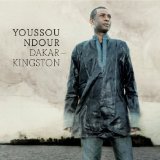 Dakar - Kingston Lyrics Youssou N'Dour