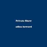 Private Show Lyrics Adina Howard