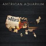 Wolves Lyrics American Aquarium