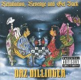 Retaliation, Revenge & Get Back Lyrics Daz Dillinger