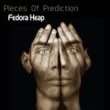 Pieces of Prediction Lyrics Fedora Heap