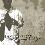 That They May Know You (EP) Lyrics Haste The Day