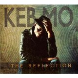 The Reflection Lyrics Keb Mo