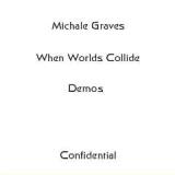 When Worlds Collide Demos Lyrics Michale Graves