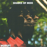 Shades.Of.Moo (Mixtape) Lyrics MoRuf