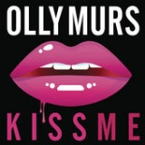 Kiss Me (Single) Lyrics Olly Murs