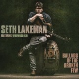 Ballads Of The Broken Few Lyrics Seth Lakeman